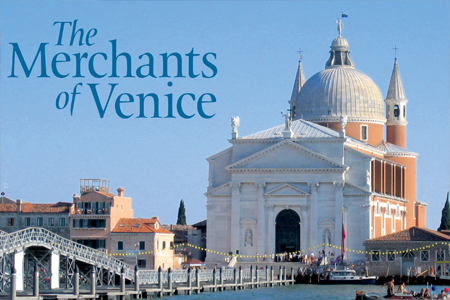 The Merchants of Venice