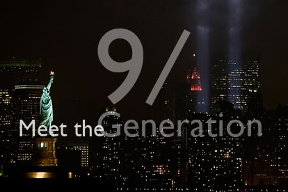 Meet the 9/11 generation Meet the 9/11 generation