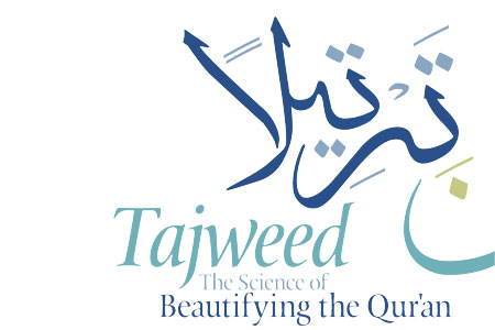 Tajweed - The Science of Beautifying the Qur'an