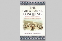 The Great Arab Conquests: How the spread of Islam changed the world we live in