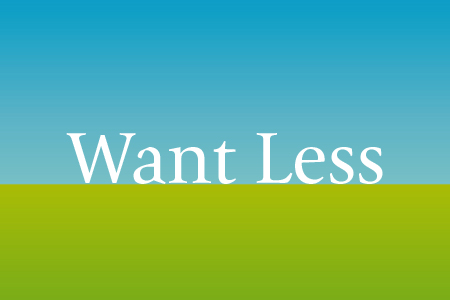 Want Less